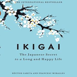 ikigai-japanese-secret-to-long-happy-life